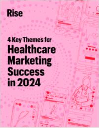 4 Key Strategies for Healthcare Marketing Success in 2024