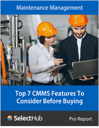 The Top 7 CMMS Software Features You Must Consider Before Buying