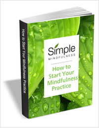 How to Start Your Mindfulness Practice