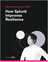 Open Banking Done Right: How Splunk Improves Resilience