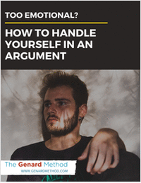 Too Emotional? -- How to Handle Yourself in an Argument