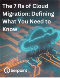 The 7 Rs of Cloud Migration: Defining What You Need to Know