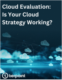 Cloud Evaluation: Is Your Cloud Strategy Working?