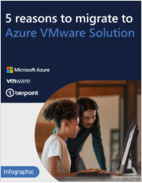 5 Reasons to Migrate to Azure VMware Solution