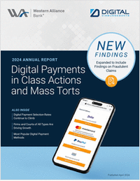 2024 Report: Digital Payments in Class Actions and Mass Torts + a Special Look at Industry Fraud