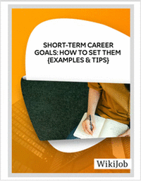 Short-Term Career Goals: How to Set them (Examples & Tips)