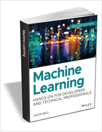 Machine Learning: Hands-On for Developers and Technical Professionals, 2nd Edition ($32.00 Value) FREE for a Limited Time