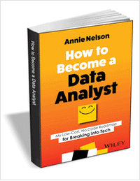 How to Become a Data Analyst ($15.00 Value) FREE for a Limited Time