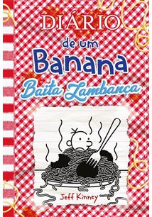 DIARIO DE UM BANANA 19: BAITA LAMBANÇA