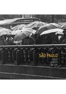 SAO PAULO: 460 ANOS / 460 YEARS