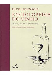 ENCICLOPEDIA DO VINHO: VINHOS, VINHEDOS E VINICOLAS