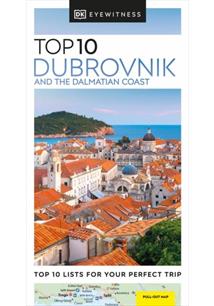 DK EYEWITNESS TOP 10 DUBROVNIK AND THE DALMATIAN COAST