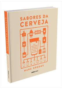 SABORES DA CERVEJA: UMA ABORDAGEM AO MUNDO DA CERVEJA FOCADA NO SABOR