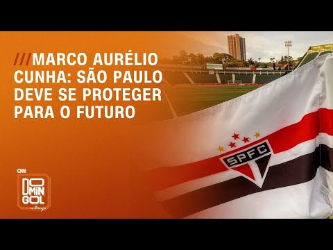 Marco Aurélio Cunha: São Paulo deve se proteger para o futuro | DOMINGOL