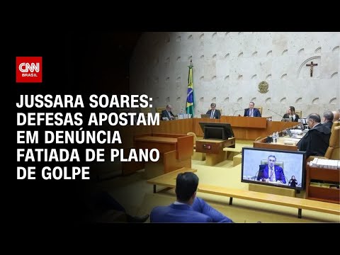 Jussara Soares: Defesas apostam em denúncia fatiada de plano de golpe | CNN PRIME TIME