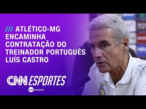 Atlético-MG encaminha contratação do treinador português Luís Castro | AGORA CNN