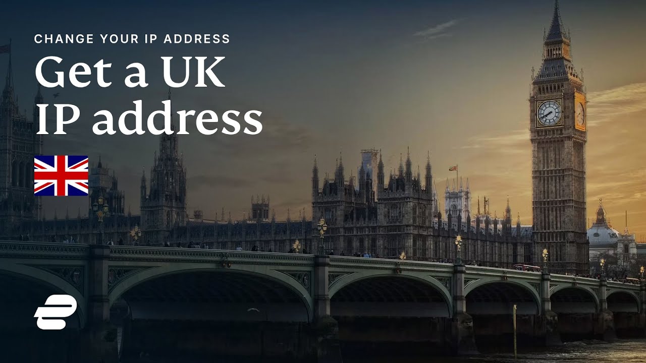 How to get a UK IP address