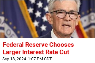 Federal Reserve Chooses Larger Interest Rate Cut