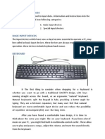 Input Devices Are Used To Input Data - Information and Instructions Into The