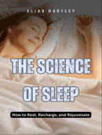 The Science of Sleep: How to Rest, Recharge, and Rejuvenate