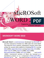 Microsoft Word 2010: Prepared By: Irys Jhoyce Andaya & Dominic Galingana