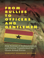 From Bullies to Officers and Gentlemen: How Notions of Professionalism and Civility Transformed the Ghana Armed Forces