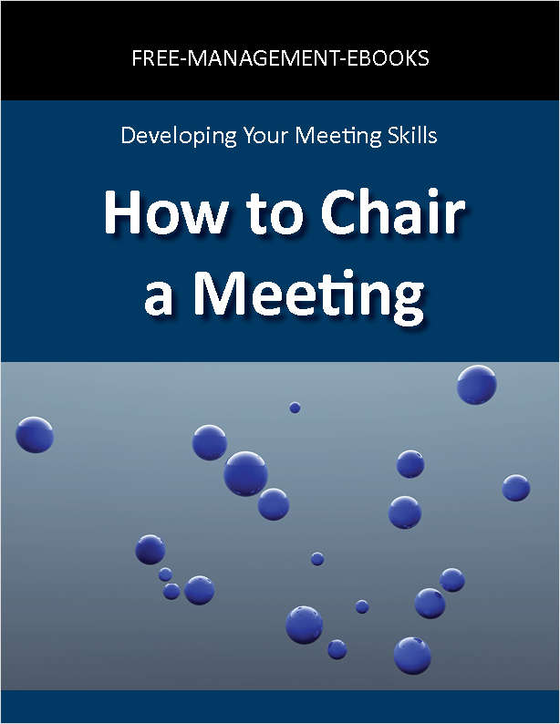 How to Chair a Meeting -- Developing Your Meeting Skills