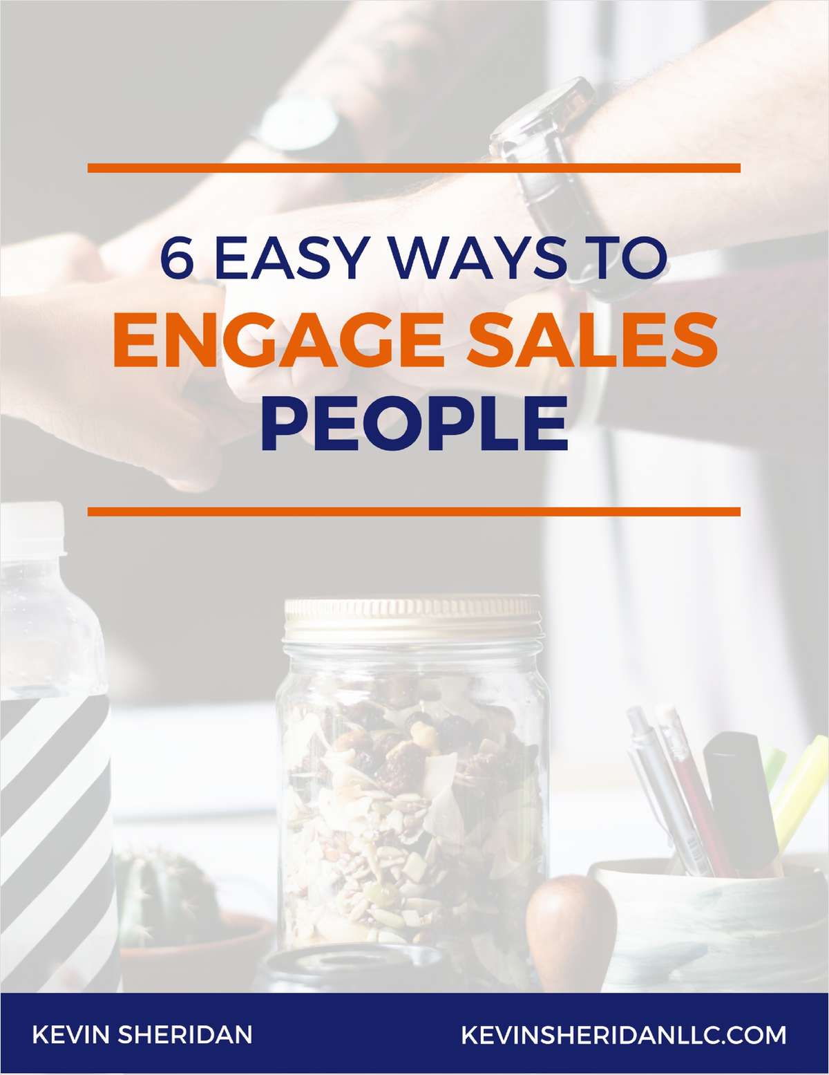 6 Easy Ways to Engage Sales People