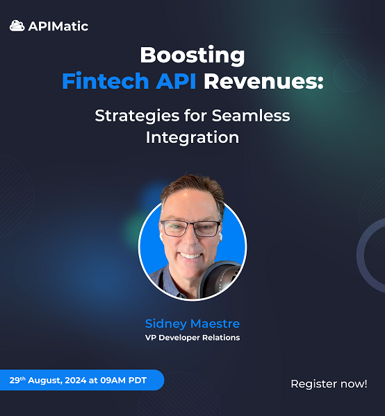 Boosting Fintech API Revenues: Strategies for Seamless Integration