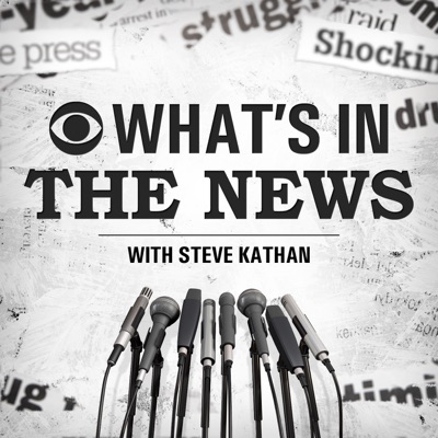 What's in the News:CBS News Radio