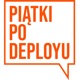 Piątki po deployu