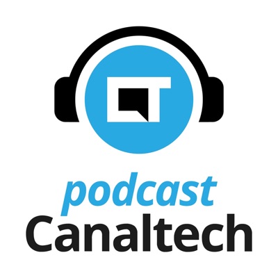 Podcast Canaltech:Canaltech