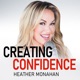 Creating Confidence with Heather Monahan