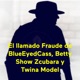 El llamado Fraude de BlueEyedCass, Betty Show Zcubara y Twina Model