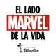 El Lado Marvel de la Vida