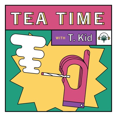 Tea Time with T. Kid:VICE