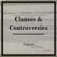 Clauses & Controversies