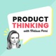 Product Thinking