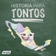 Historia para Tontos Podcast