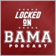 Locked On Bama - Daily Podcast On Alabama Crimson Tide Football & Basketball