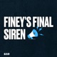 Finey's Final Siren