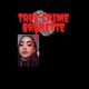 True Crime Brunette