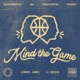 Mind the Game with LeBron James and JJ Redick 