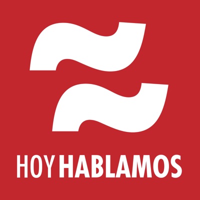 Hoy Hablamos: Podcast diario para aprender español - Learn Spanish Daily Podcast:Hoy Hablamos