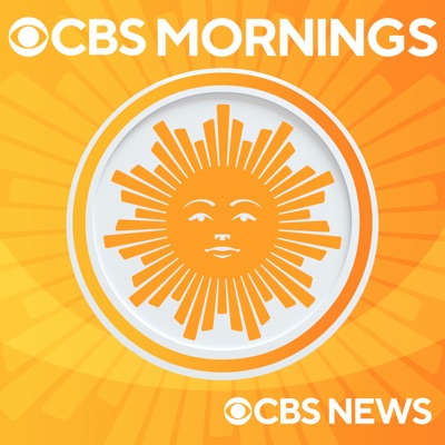 The CBS Mornings Podcast:CBS News