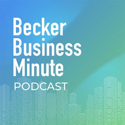 Becker Business Minute Podcast:Scott Becker