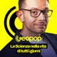 Geopop - Le Scienze nella vita di tutti i giorni