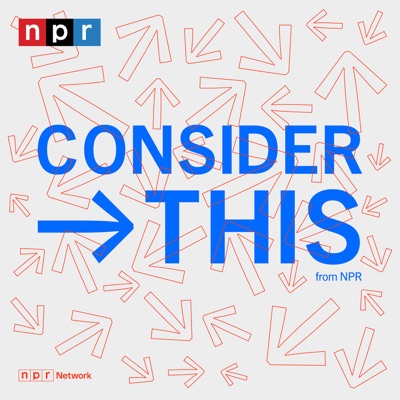 Consider This from NPR:NPR