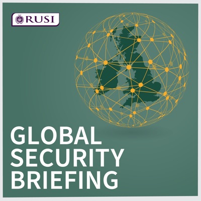 Global Security Briefing:The Royal United Services Institute