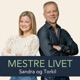 Mestre Livet med Sandra og Torkil